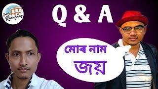 Question Answer of Youtubers | Amar Raanghar with Truth for Peace in Assamese Joy Kumar Das