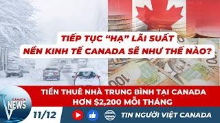 Tuyết đã rơi ở Toronto; Lãi suất "HẠ" nền kinh tế Canada sẽ như thế nào?