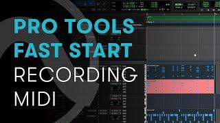 Pro Tools Fast Start — Chapter 2: Recording MIDI