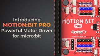 Introducing MOTION:BIT Pro - Powerful Motor Driver for micro:bit