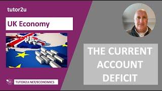 UK Economy - Does a rising current account deficit matter?