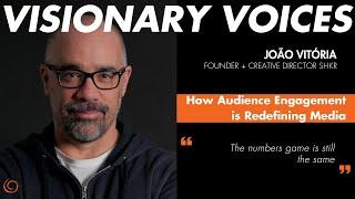 How Audience Engagement is Redefining Media by João Vitória