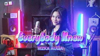 EVERYBODY KNEW - CITRA SCHOLASTIKA | COVER RIZKA AULIA