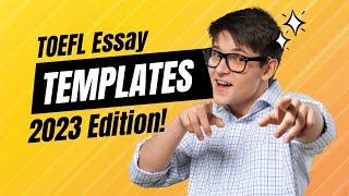 TOEFL Writing:  How to use TOEFL Essay Templates in 2023