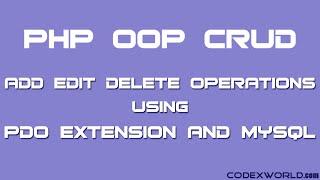 PHP OOP CRUD Operations using PDO Extension and MySQL