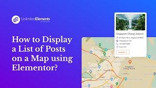 How to Display a List of Posts on a Map using Elementor?