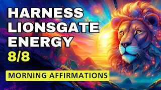 Unlock Lionsgate Portal Power | Transform Your Life Daily | Morning Affirmations