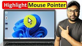 How to highlight mouse pointer windows 11 | mouse pointer highlight | mouse cursor highlight