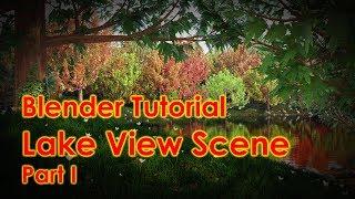 Blender Tutorial - Lakeside Scene - Part I