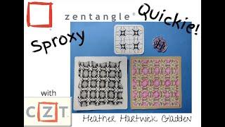 Zentangle® Quickie: Sproxy