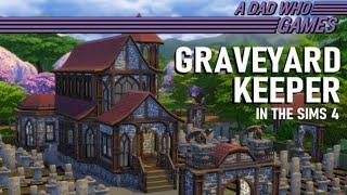 Graveyard Keeper in The Sims 4 - NoCC Build Tour