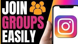 How To JOIN GROUPS In Instagram 2024 (QUICK & EASY)