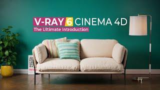The Ultimate Introduction to V-Ray for Cinema 4d