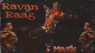 Ravan Raag  | Mask |  Prod. by @Amity X | Hindi Rap song | 2021 Lyrical video