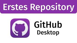 ERSTES REPOSITORY - GitHub Desktop lernen (Tutorial Deutsch)