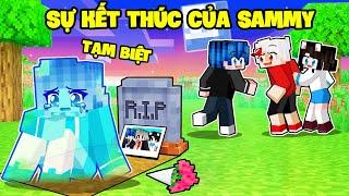 SAMMY PHÁT KHÓC KHI KẾT THÚC VĨNH VIỄN CUỘC SỐNG TRONG MINECRAFT