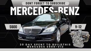 Mercedes-Benz S600 V12 Full Restoration | 20-Day Engine Refurbishment Process