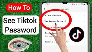How To See Your Tiktok Password If You Forgot It (2023) | How To See Tiktok Password