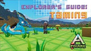 Explorers Guide: Taming