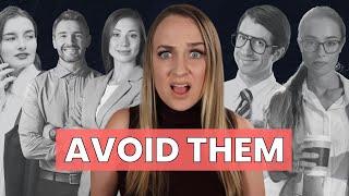 5 Coworkers You Need to AVOID ️