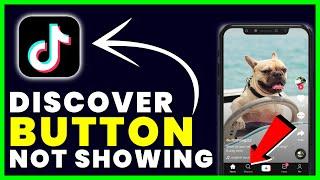 TikTok Discover Button Missing: How to Fix Discover Button Not Showing