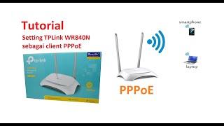 Tutorial cara setting wifi router TPLink WR840N sebagai client PPPoE