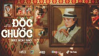 Độc Chước - NB3 Hoài Bảo | OFFICIAL MUSIC VIDEO