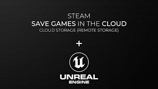 Storing Save Games in Steam Cloud (Steam Remote Storage)