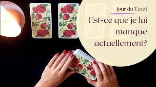 EST-CE QUE JE LUI MANQUE ACTUELLEMENT ? - Tirage de Tarot à choix multiple