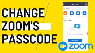 How to Change Zoom Meeting's Passcode