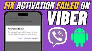 How to Fix Viber Activation Failed Problem 2024 | Viber Activation Not Working Problem