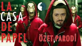 LA CASA DE PAPEL - SEZON 1 VE 2 - ÖZET PARODİ