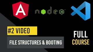 File structures and booting || angular || part 1 || #2 video