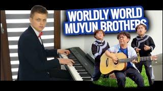  Worldly World - Muyun Brothers (piano arrangement + sheet music) 