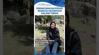 Viral Curhatan Cewek Sering Makan Pedas & Jarang Air Putih, Panik Dalam Tubuhnya Ada yang Aneh