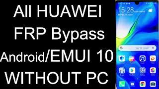 All HUAWEI FRP Bypass EMUI 10 WITHOUT PC l All Honor Google Lock Bypass EMUI 10.0.0 WITHOUT PC