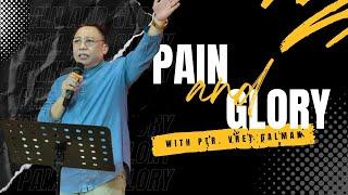 PAIN AND GLORY | GENESIS 50:20 | PTR. VHEY GALMAN