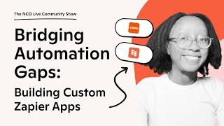  Bridging Automation Gaps: Building Custom Zapier Apps