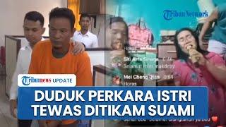 Tewas Ditikam Suami saat Live Karaoke FB, Istri Tewas Alami 5 Luka Tusuk di Sumut, Pelaku Cemburu