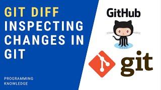 Git and GitHub Tutorial for Beginners 6 - Git Diff - Inspecting Changes in Git