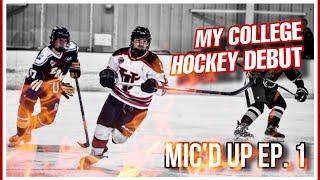 MY D2 COLLEGE HOCKEY DEBUT WAS HEATED… **MIC’D UP EP. 1**