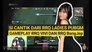 GAMEPLAY RRQ VIVI  Ft RRQ BangJep | RRQ VIVI PUBG MOBILE LADIES DIVISION || si cantik rrq vivi pubgm