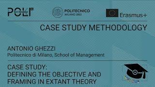 Case study: defining objective and framing in extant theory (Antonio Ghezzi)