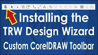 Installing the TRW Design Wizard Toolbar in CorelDRAW
