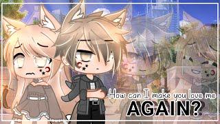 How Can I Make You Love Me Again? || Gacha Life || Gacha Club || GLMM || Gacha Life Mini Movie