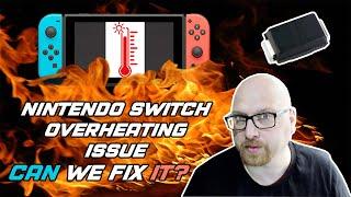 Nintendo Switch Overheats , joycons don't work. Can We fix it?