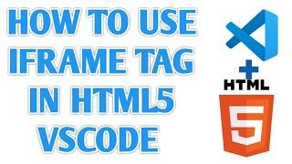 How to use Iframe tag in html5 Using VS Code [ HTML Visual Studio Code ]