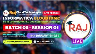 Informatica IICS-IDMC(Intelligent Data Management cloud)Introduction Session-1 Batch5 By Raj Cloud