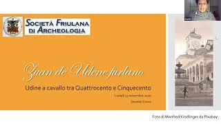 UDINE a cavallo tra il Quattrocento e il Cinquecento, a cura di Desirée Dreos.