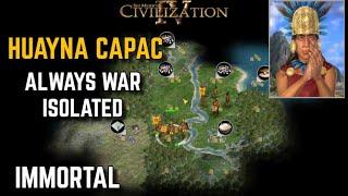 Huayna Capac - Always War Isolated (Immortal) EP05 | Civilization IV